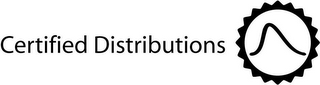 CERTIFIED DISTRIBUTIONS