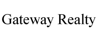 GATEWAY REALTY