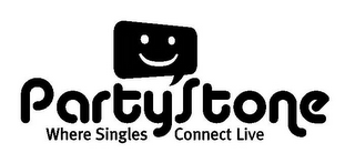 PARTYSTONE WHERE SINGLE CONNECT LIVE