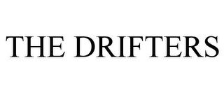 THE DRIFTERS