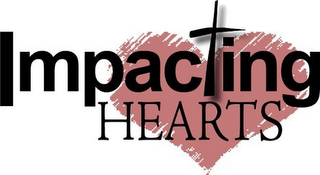 IMPACTING HEARTS