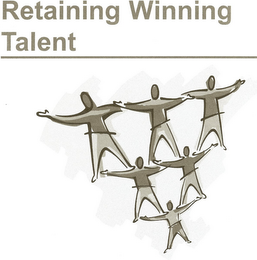 RETAINING WINNING TALENT