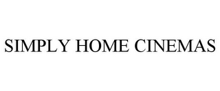 SIMPLY HOME CINEMAS
