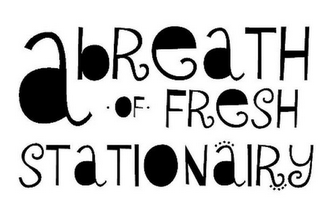 A BREATH OF FRESH STATIONAIRY