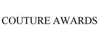 COUTURE AWARDS