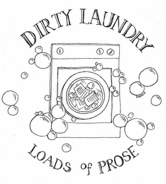 DIRTY LAUNDRY LOADS OF PROSE