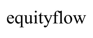 EQUITYFLOW