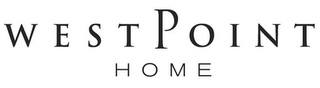 WESTPOINT HOME