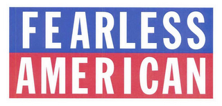 FEARLESS AMERICAN