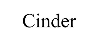 CINDER