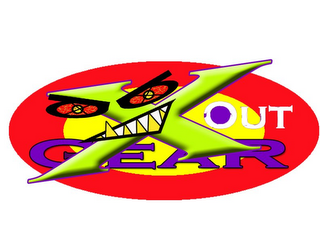 X OUT GEAR