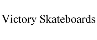 VICTORY SKATEBOARDS