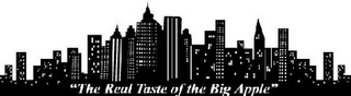 "THE REAL TASTE OF THE BIG APPLE"