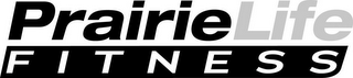 PRAIRIELIFE FITNESS