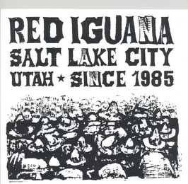 RED IGUANA SALT LAKE CITY UTAH SINCE 1985