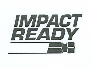 IMPACT READY