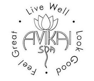 AVIKAI SPA · FEEL GREAT · LIVE WELL · LOOK GOOD