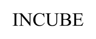 INCUBE