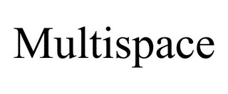 MULTISPACE