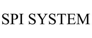 SPI SYSTEM