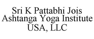SRI K PATTABHI JOIS ASHTANGA YOGA INSTITUTE USA, LLC