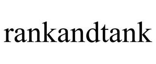 RANKANDTANK