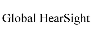 GLOBAL HEARSIGHT