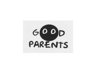 GOOD PARENTS