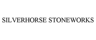 SILVERHORSE STONEWORKS