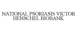 NATIONAL PSORIASIS VICTOR HENSCHEL BIOBANK