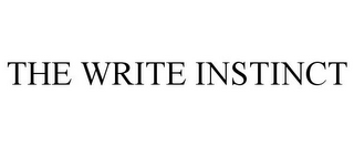 THE WRITE INSTINCT