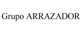 GRUPO ARRAZADOR