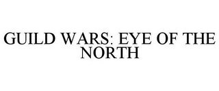 GUILD WARS: EYE OF THE NORTH