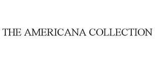 THE AMERICANA COLLECTION