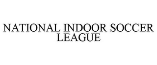 NATIONAL INDOOR SOCCER LEAGUE