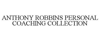 ANTHONY ROBBINS PERSONAL COACHING COLLECTION