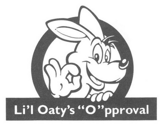 LI'L OATY'S "O"PPROVAL