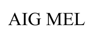AIG MEL