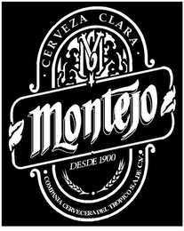 M MONTEJO · CERVEZA CLARA · COMPAÑÍA CERVECERA DEL TRÓPICO, S.A. DE C.V. DESDE 1900