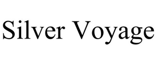 SILVER VOYAGE