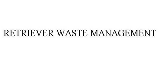 RETRIEVER WASTE MANAGEMENT