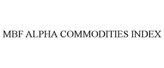 MBF ALPHA COMMODITIES INDEX