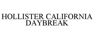 HOLLISTER CALIFORNIA DAYBREAK
