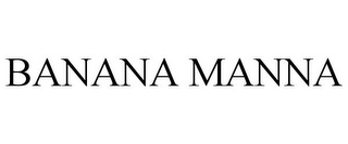 BANANA MANNA
