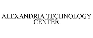 ALEXANDRIA TECHNOLOGY CENTER