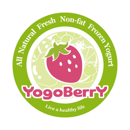 YOGOBERRY ALL NATURAL FRESH NON-FAT FROZEN YOGURT LIVE A HEALTHY LIFE