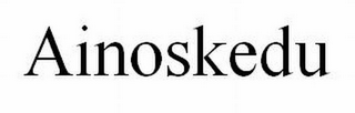 AINOSKEDU