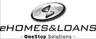 EHOMES & LOANS ONESTOP SOLUTIONS
