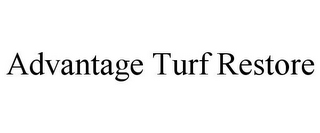 ADVANTAGE TURF RESTORE