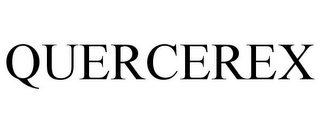 QUERCEREX